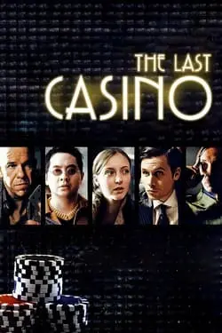 فيلم القمار The Last Casino